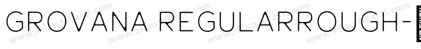 Grovana RegularRough字体转换